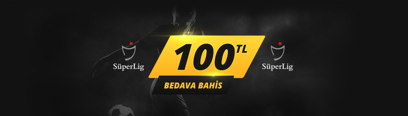 Blog-Post Süper Lig'e 100 TL Bedava Bahis